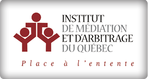 Médiateur Québec, Membre de l'Institut de médiation et d'Arbitrage du Québec